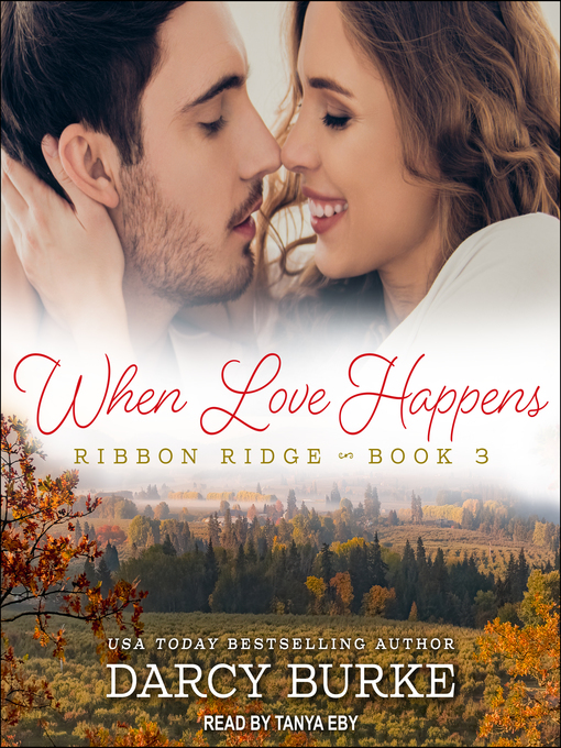 Title details for When Love Happens by Darcy Burke - Available